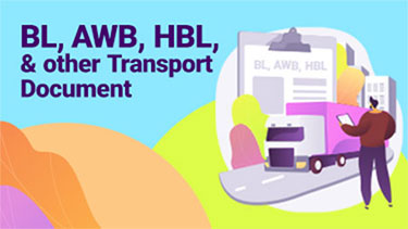 BL, AWB, HBL & Other Transport Documents